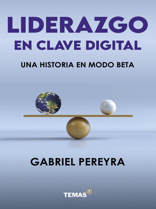 Title details for Liderazgo en clave digital by Gabriel Pereyra - Available